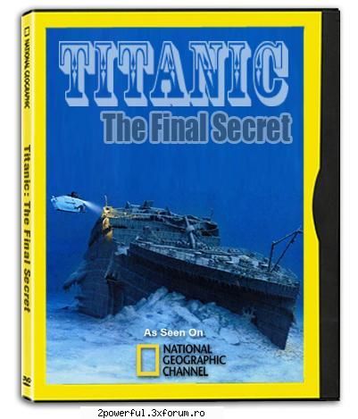 national geographic - titanic: the final secret